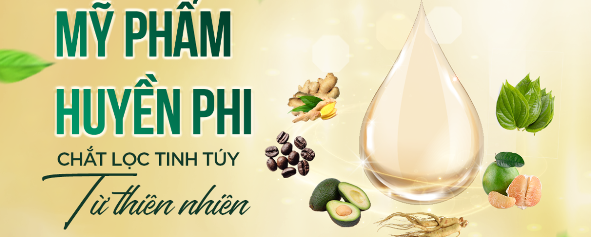 Mỹ phẩm Huyền Phi có tốt không? Review 5 sản phẩm nổi bật